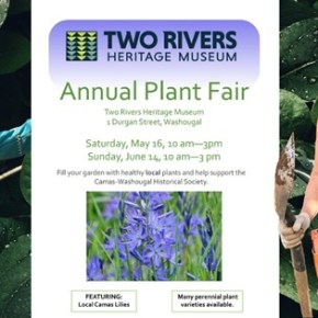 June 14, 10-3pm – Plant Sale at Two Rivers Museum – 1 Durgan St.,&nbsp;Washougal